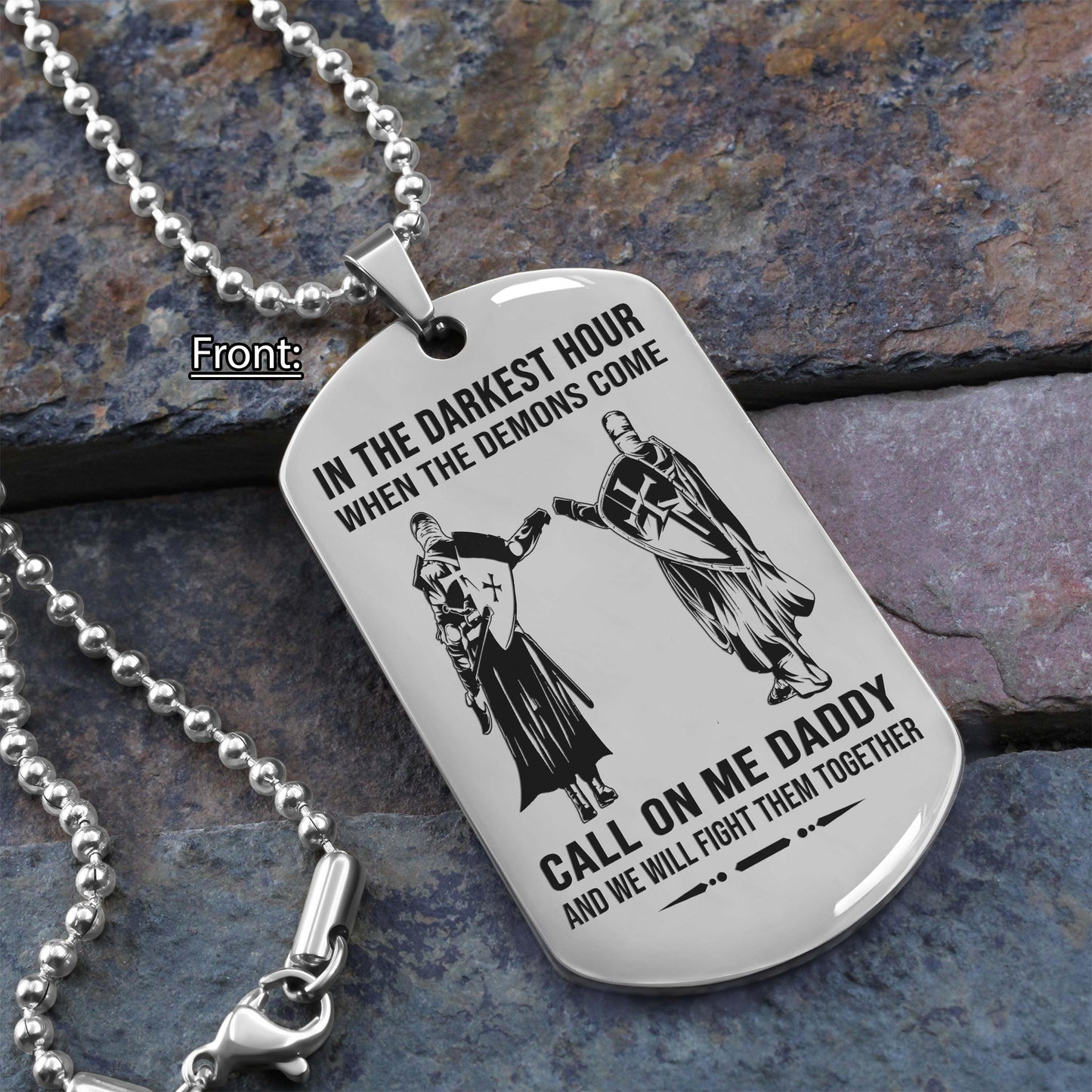 personalized one sided dog tag call on me daddy and we will fight them together gifts for your dad, from son to dad