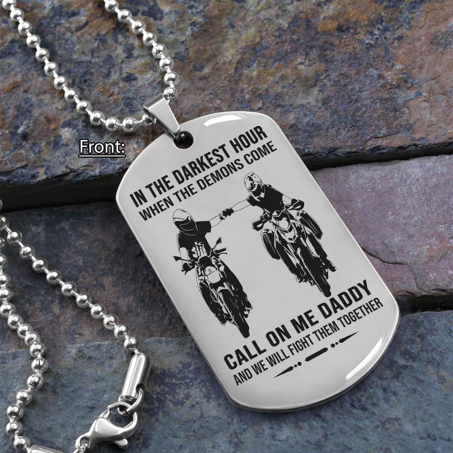 personalized one sided dog tag call on me daddy and we will fight them together gifts for your dad, from son to dad