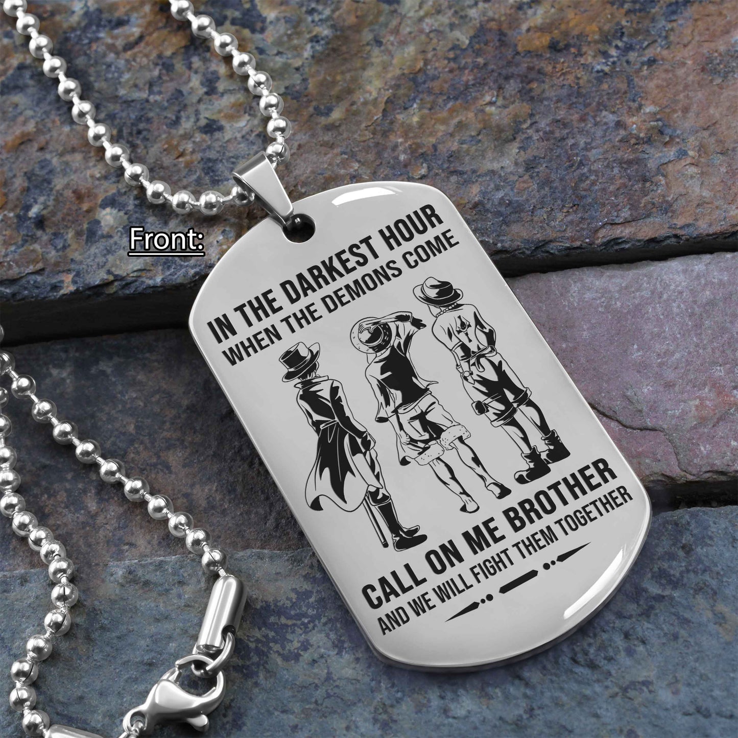 personalized one sided dog tag call on me brother and we will fight them together gift for your brother your cousins