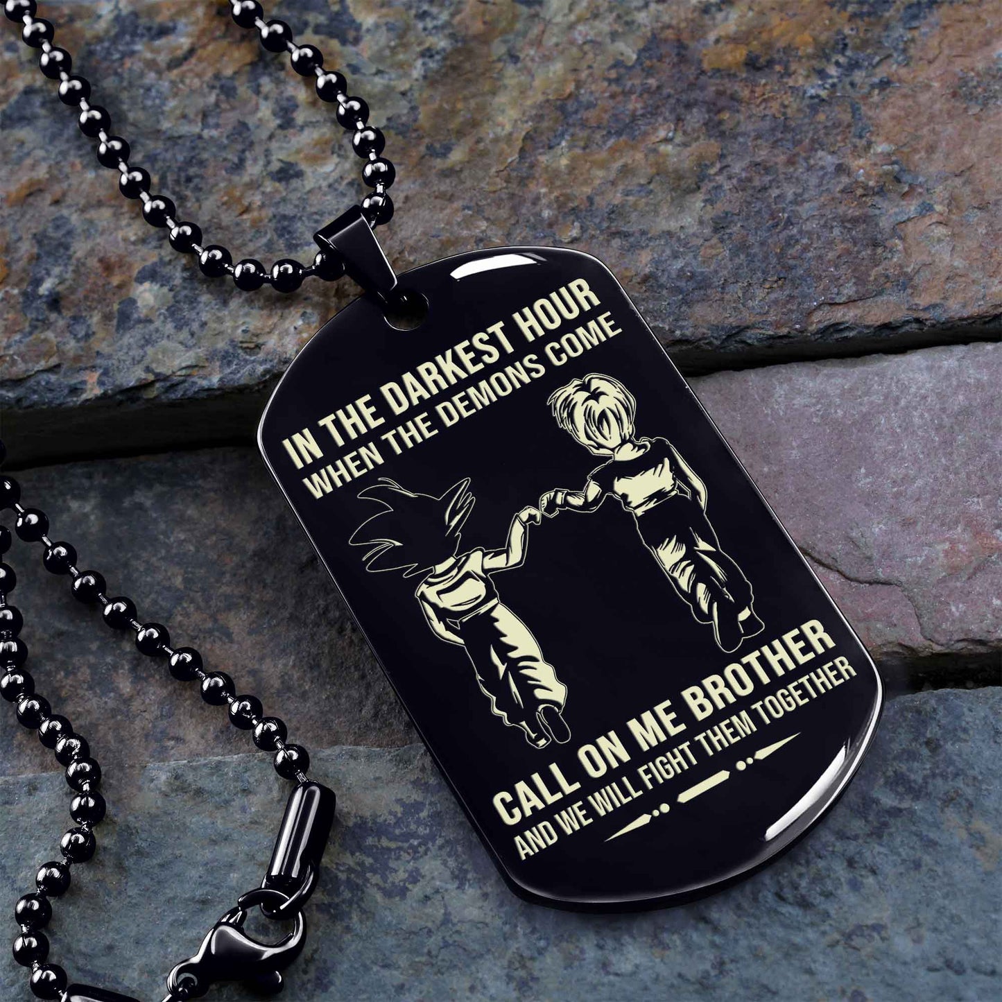 personalized one sided dog tag call on me brother and we will fight them together gift for your brother your cousins