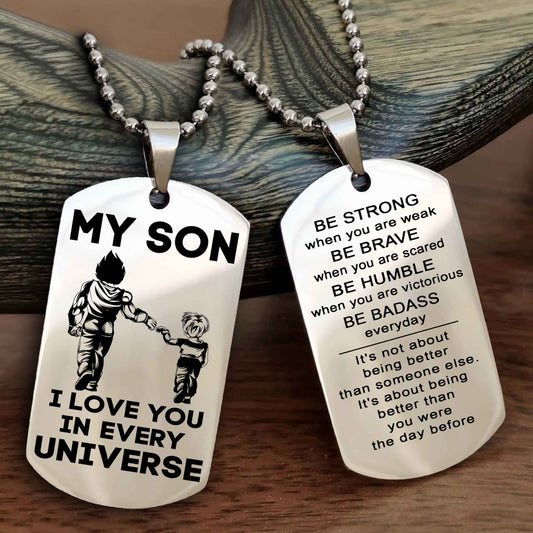 DRB Personalized Double Sided Dog Tag To My Son Never Forget That I Love You - Be Strong When We Are Weak Be Badass Everyday