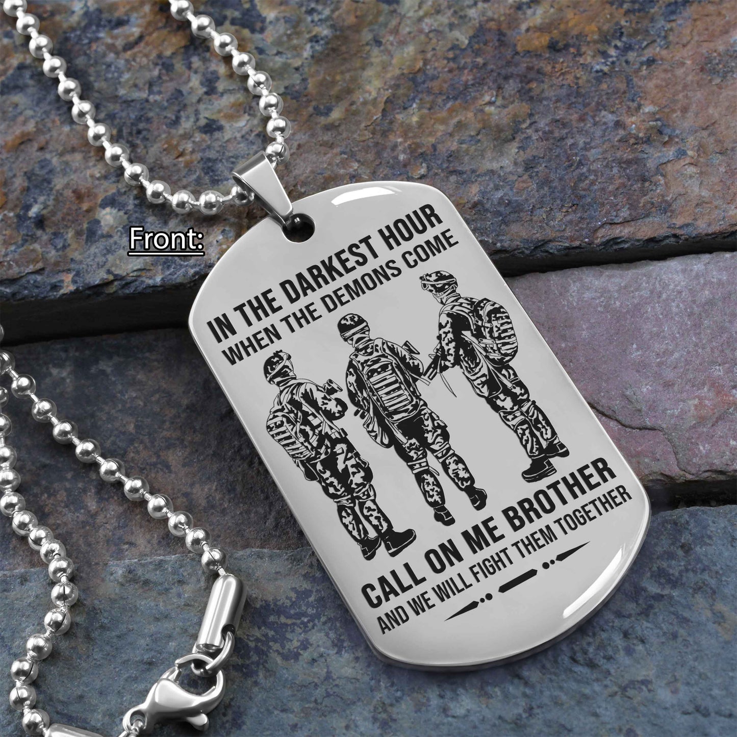 personalized one sided dog tag call on me brother and we will fight them together