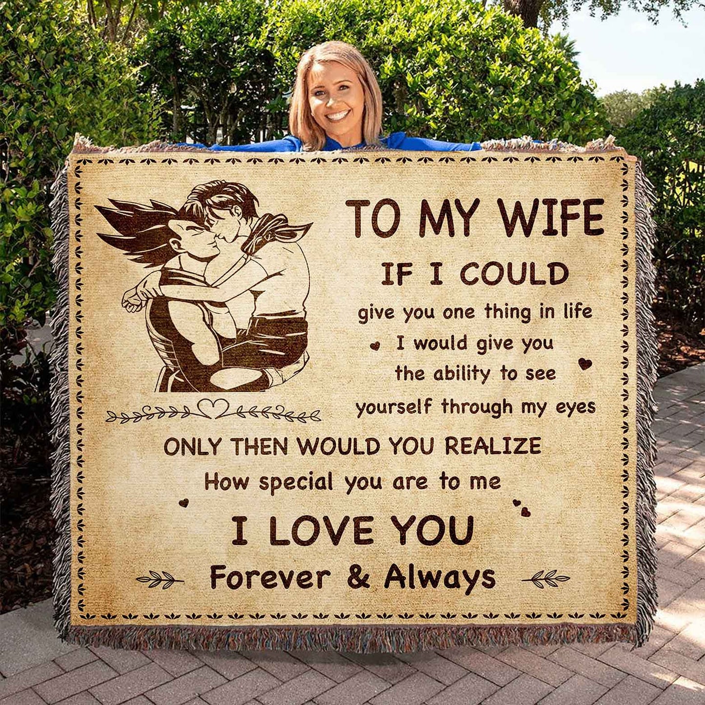 to my wife woven blanket if i could give you one thing in life - how special you are to me
