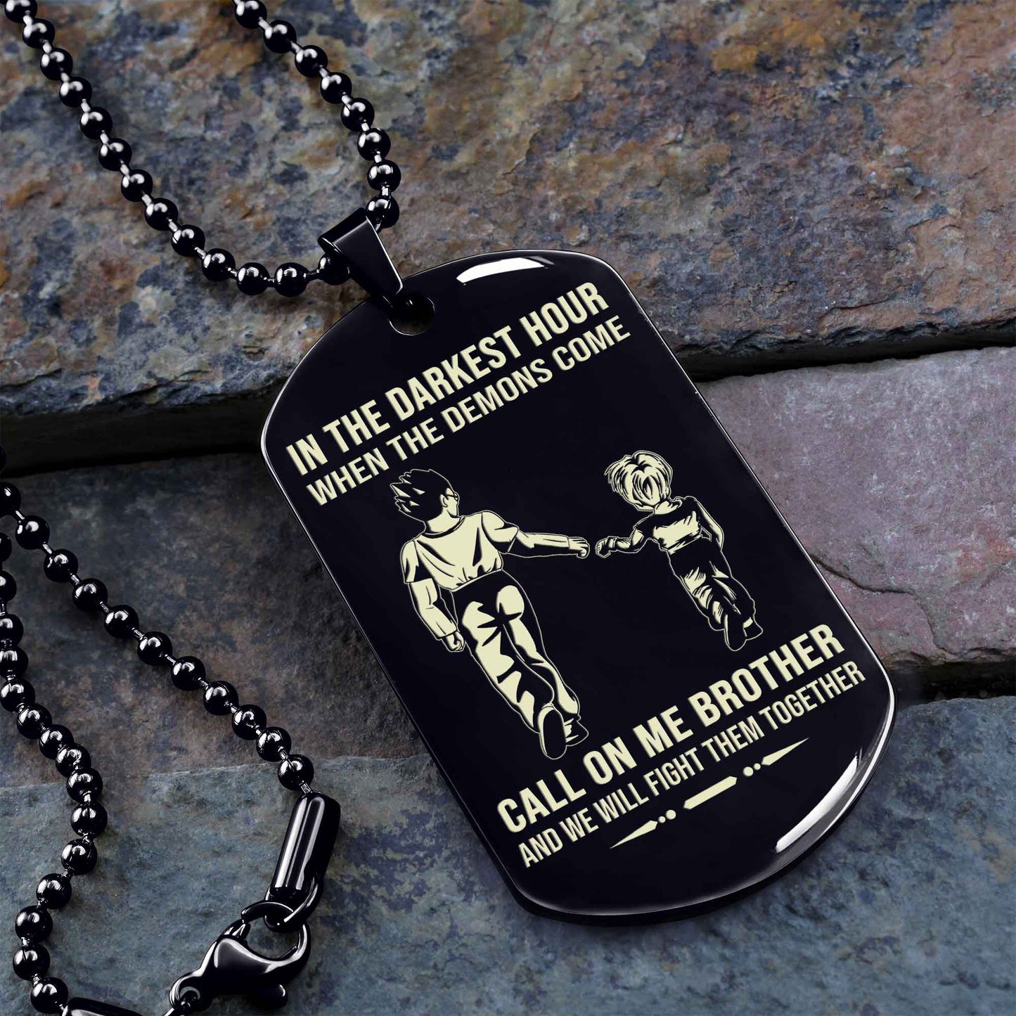personalized one sided dog tag call on me brother and we will fight them together gift for your brother your cousins
