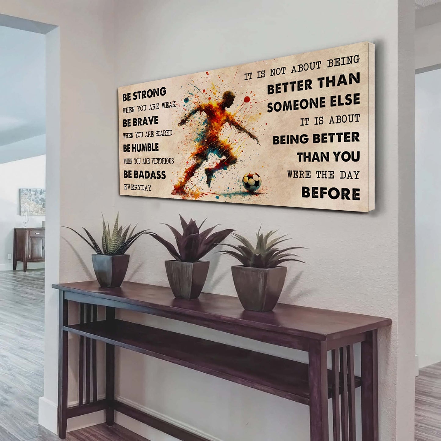 water color american football poster canvas it is not about being better than someone else - be strong when you are weak be badass everyday