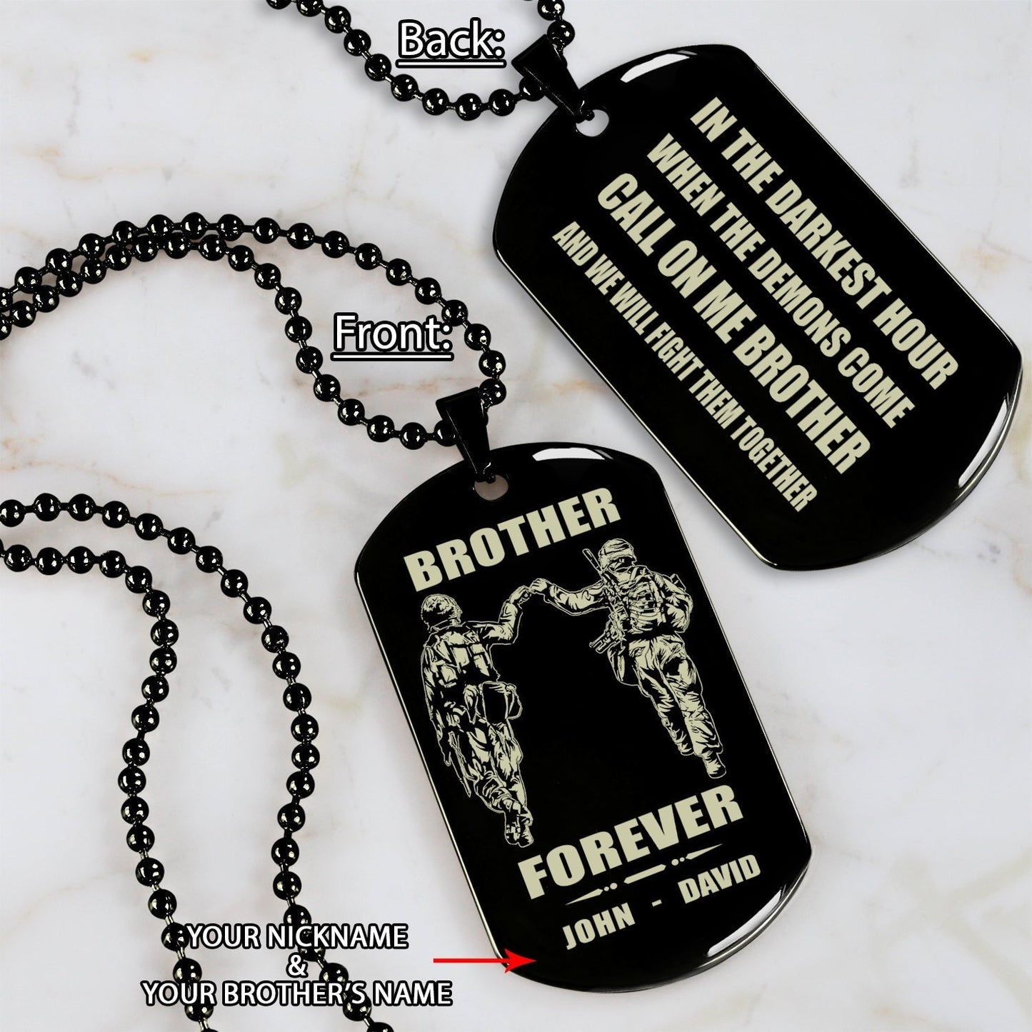 customizable engraved brother dog tag double sided gift from brother, in the darkest hour, when the demons come call on me brother and we will fight them together, brother forever