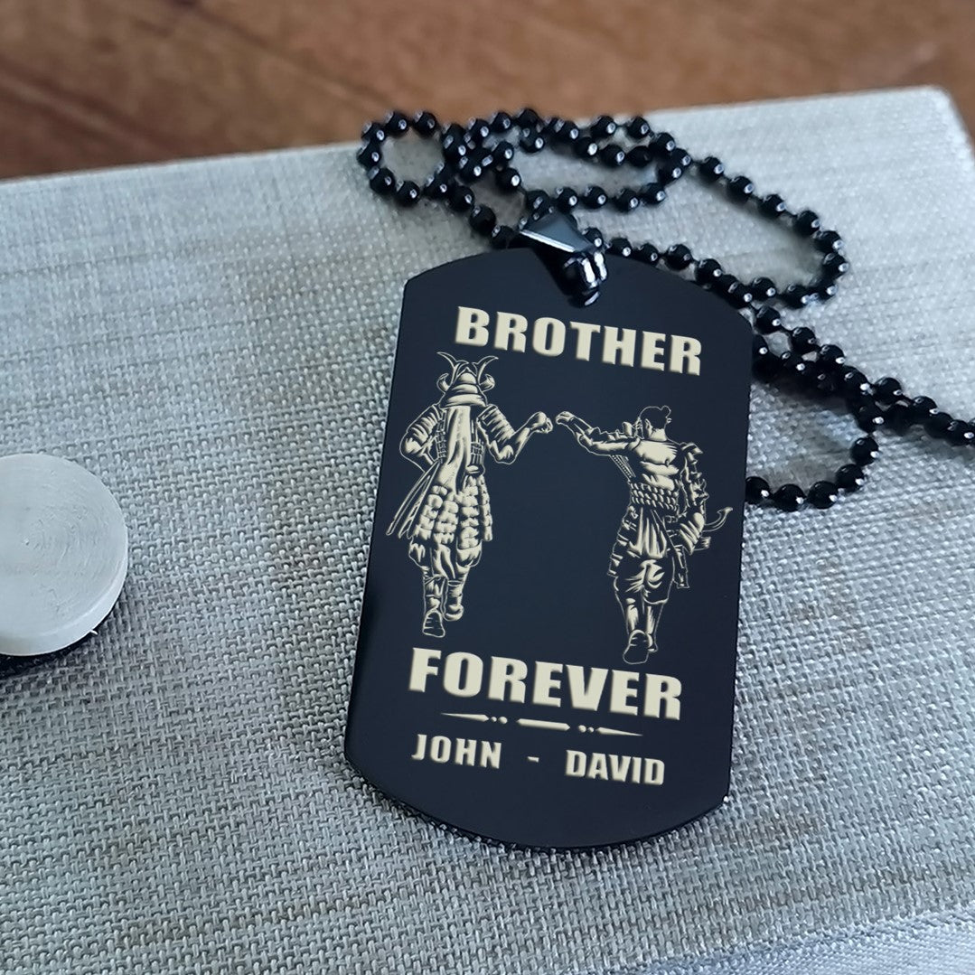 customizable engraved brother dog tag double sided gift from brother, in the darkest hour, when the demons come call on me brother and we will fight them together, brother forever