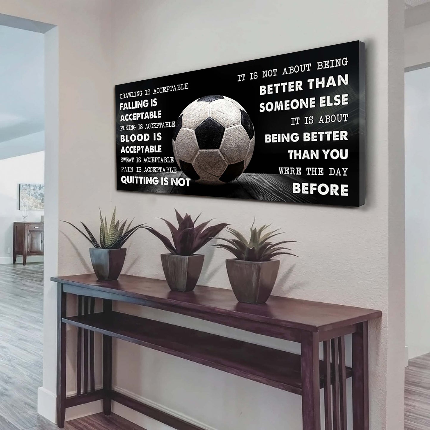 american football canvas quiting is not- it is not about being better than someone else