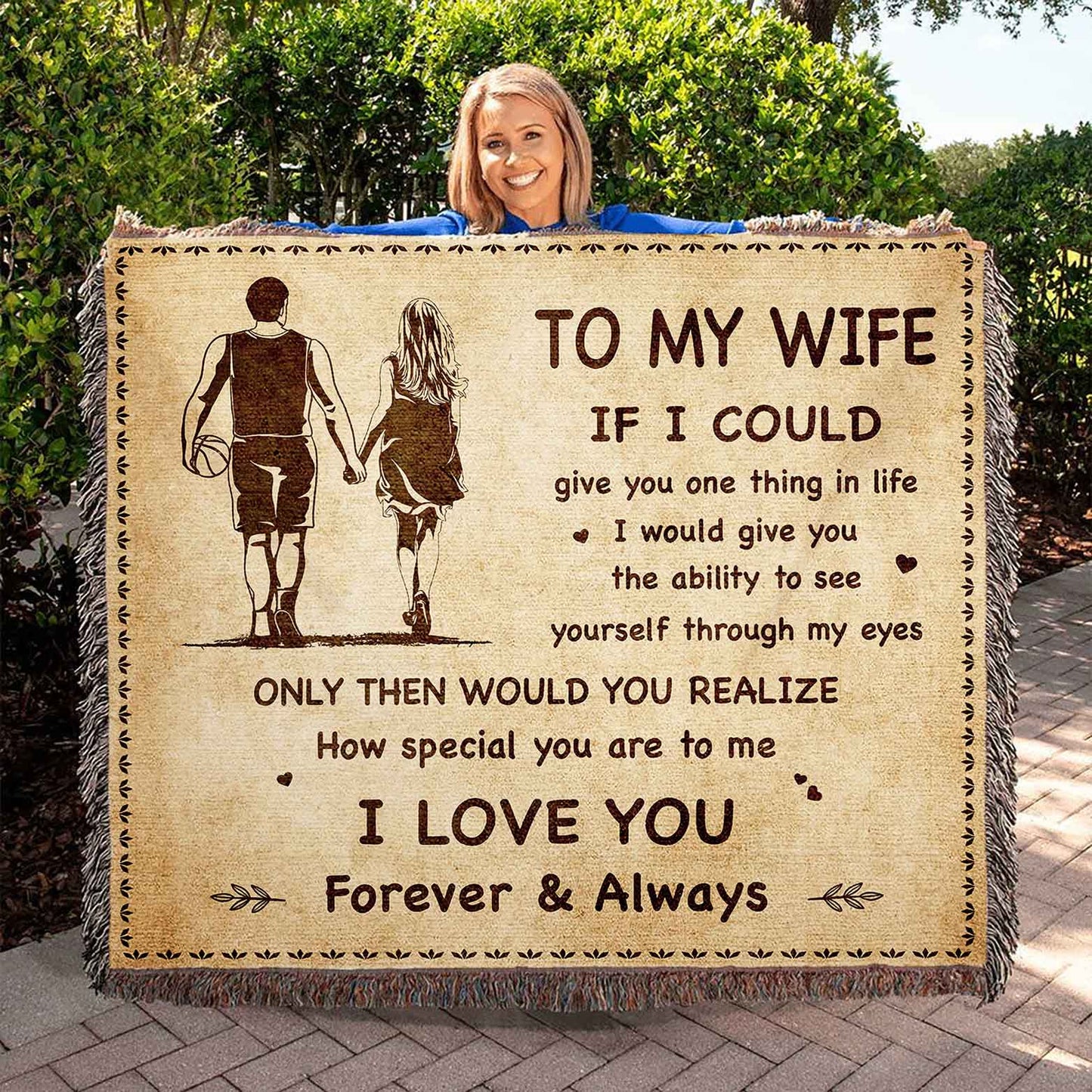 to my wife woven blanket if i could give you one thing in life - how special you are to me