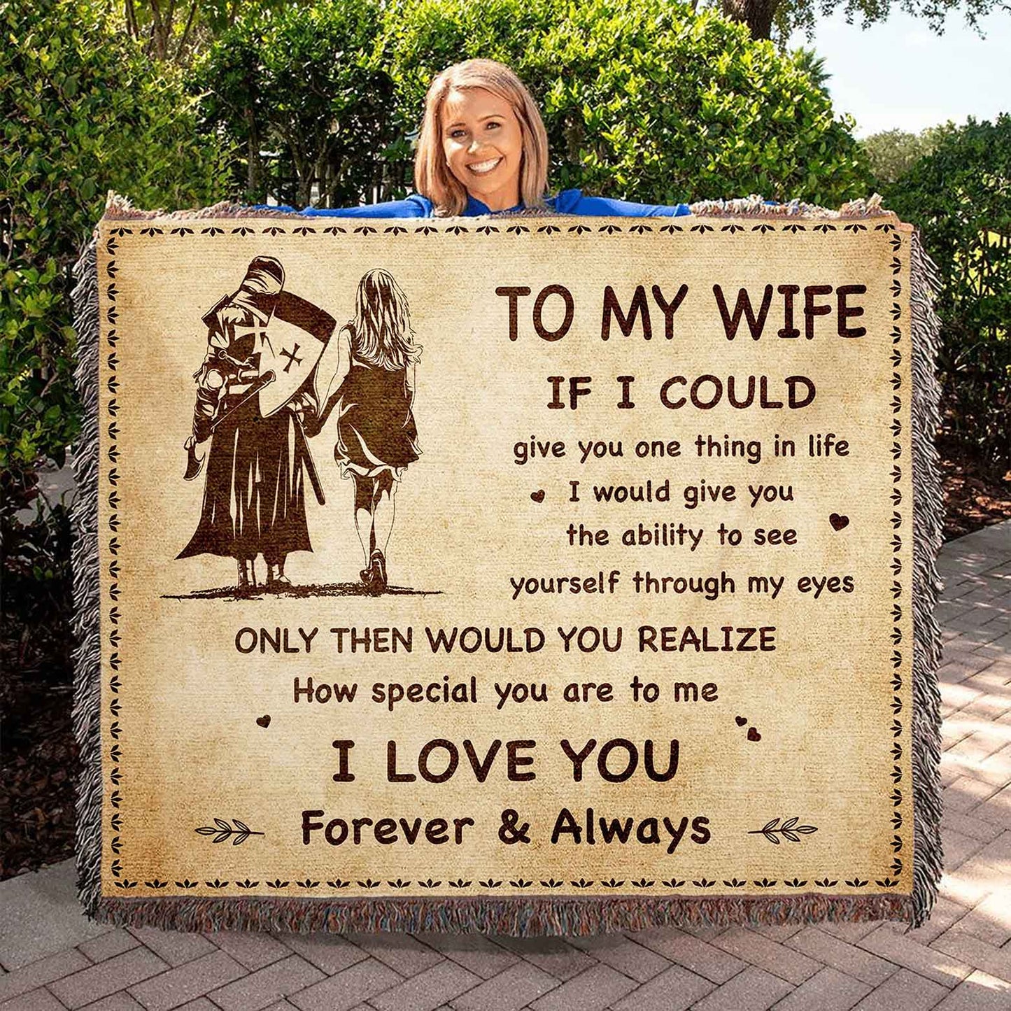 to my wife woven blanket if i could give you one thing in life - how special you are to me
