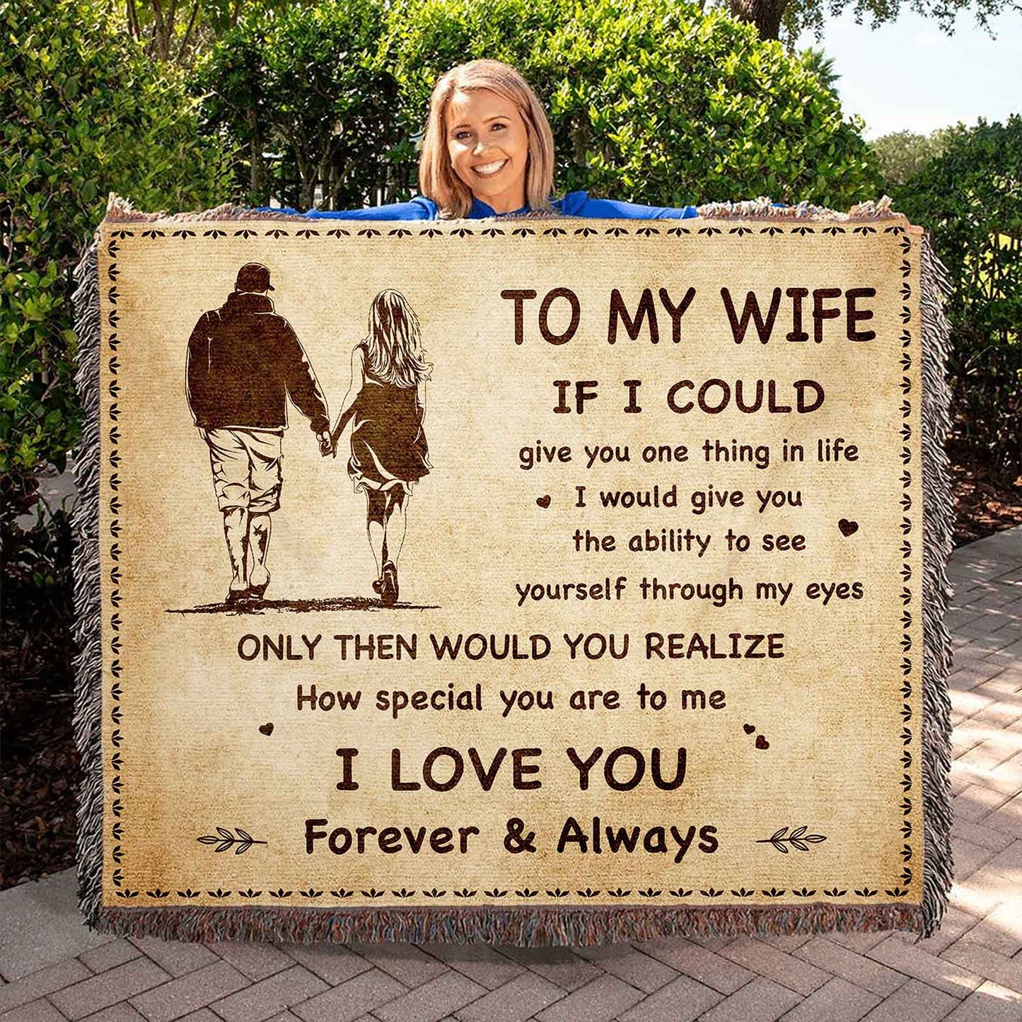 to my wife woven blanket if i could give you one thing in life - how special you are to me