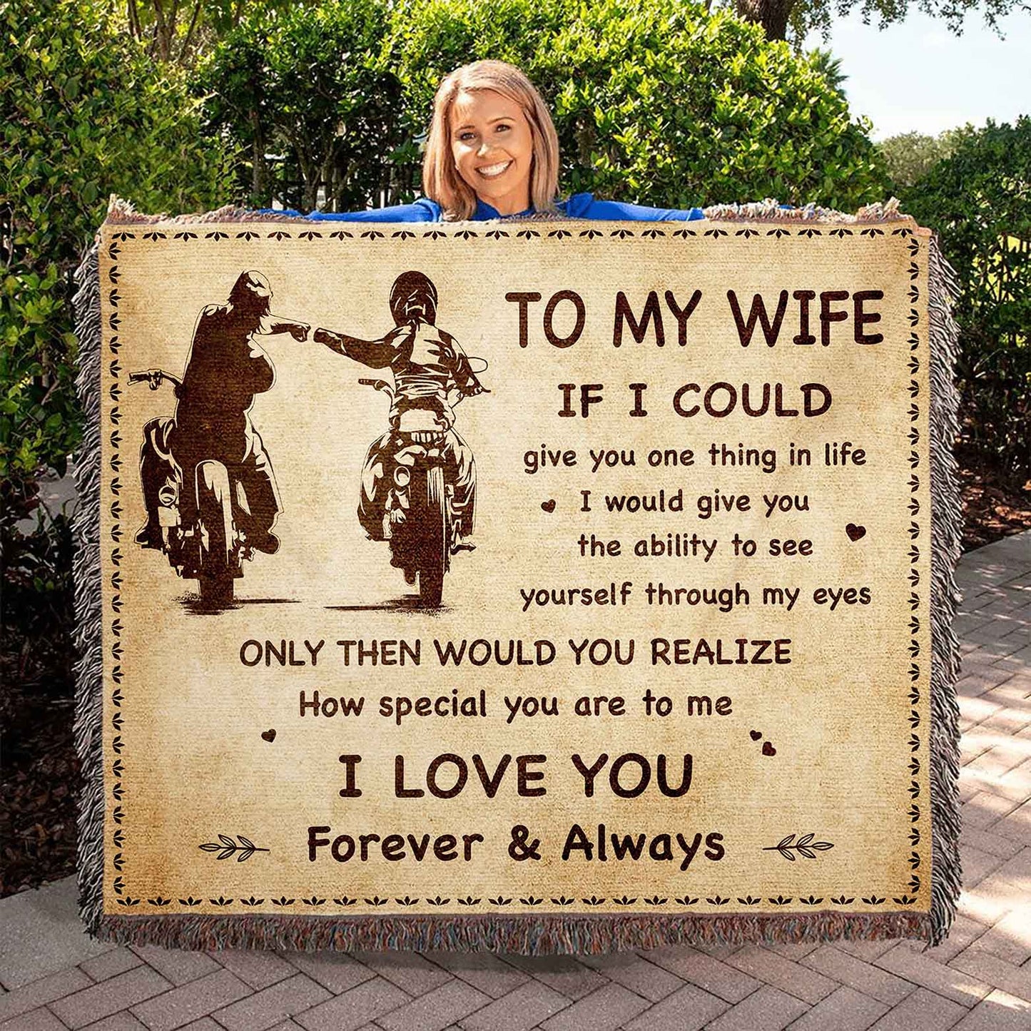 to my wife woven blanket if i could give you one thing in life - how special you are to me