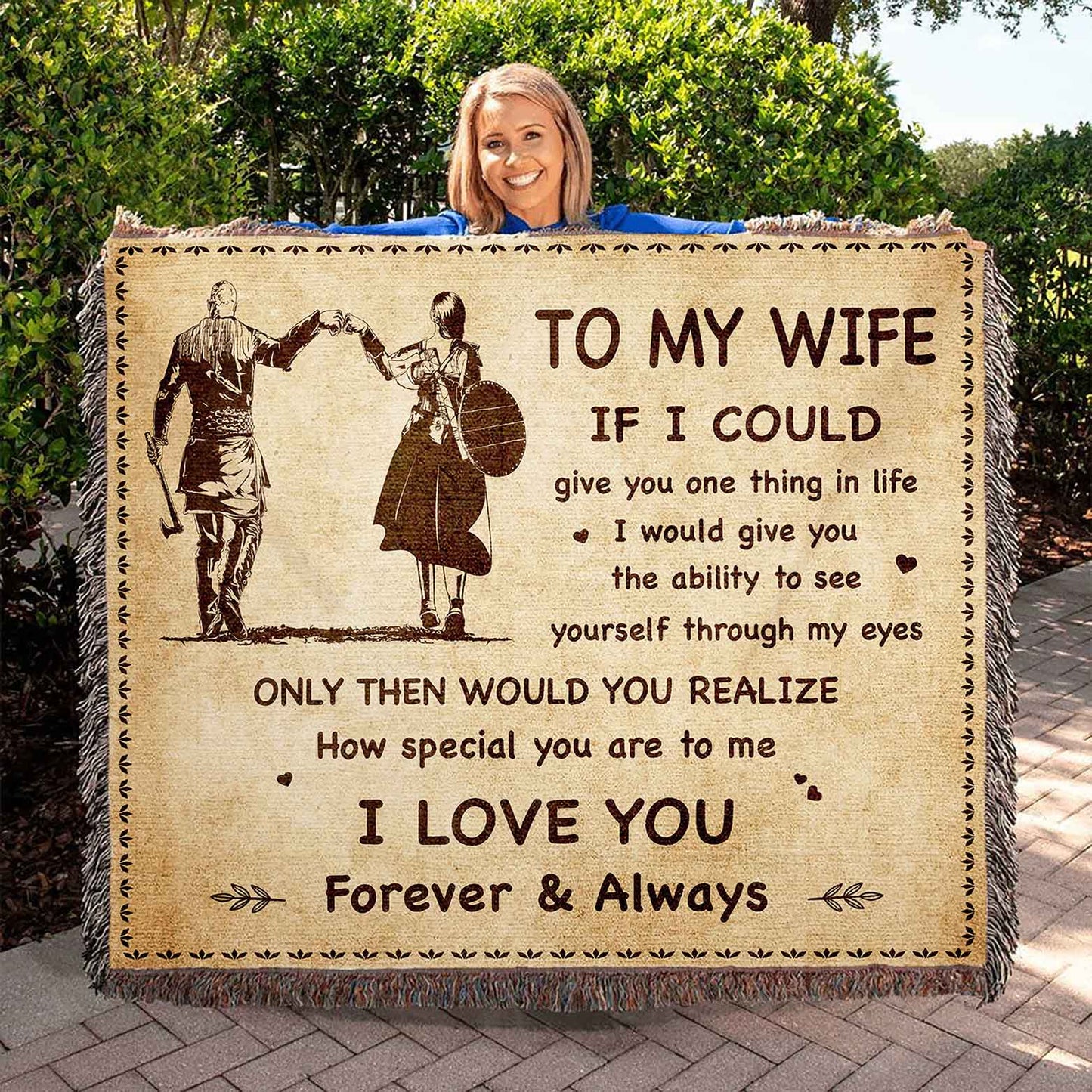 to my wife woven blanket if i could give you one thing in life - how special you are to me