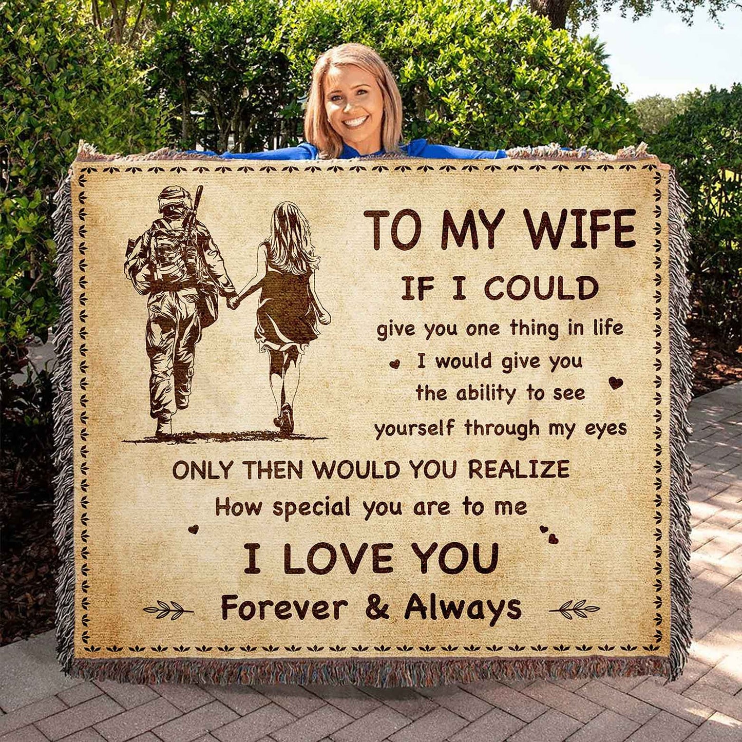 to my wife woven blanket if i could give you one thing in life - how special you are to me