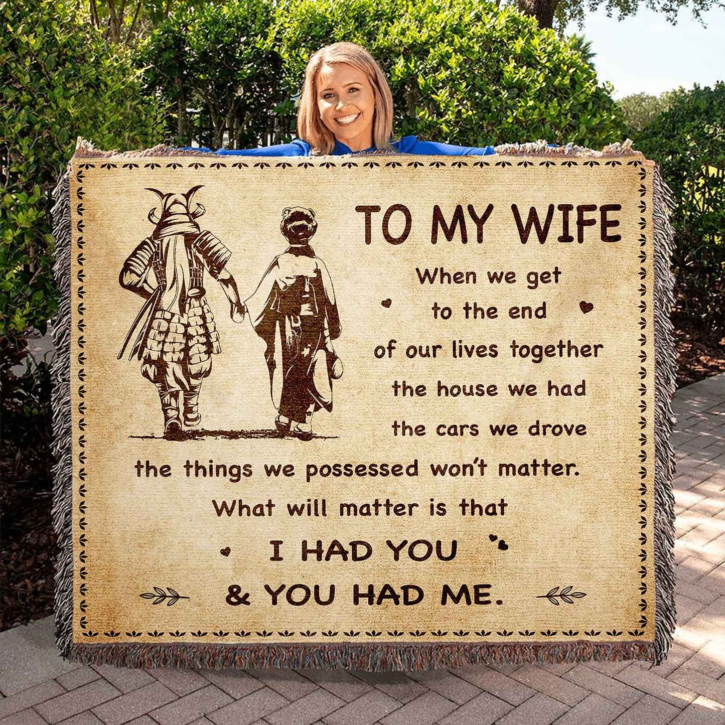 to my wife woven blanket when we get to the end i had you and you had me gift for your wife