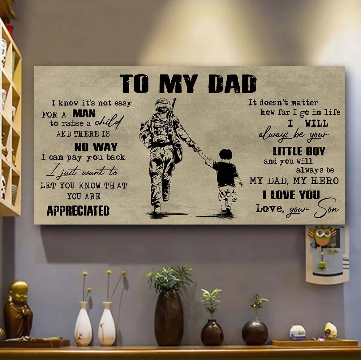 samurai to my dad i know it not easy for a man to raise a child - i will always your little boy canvas poster