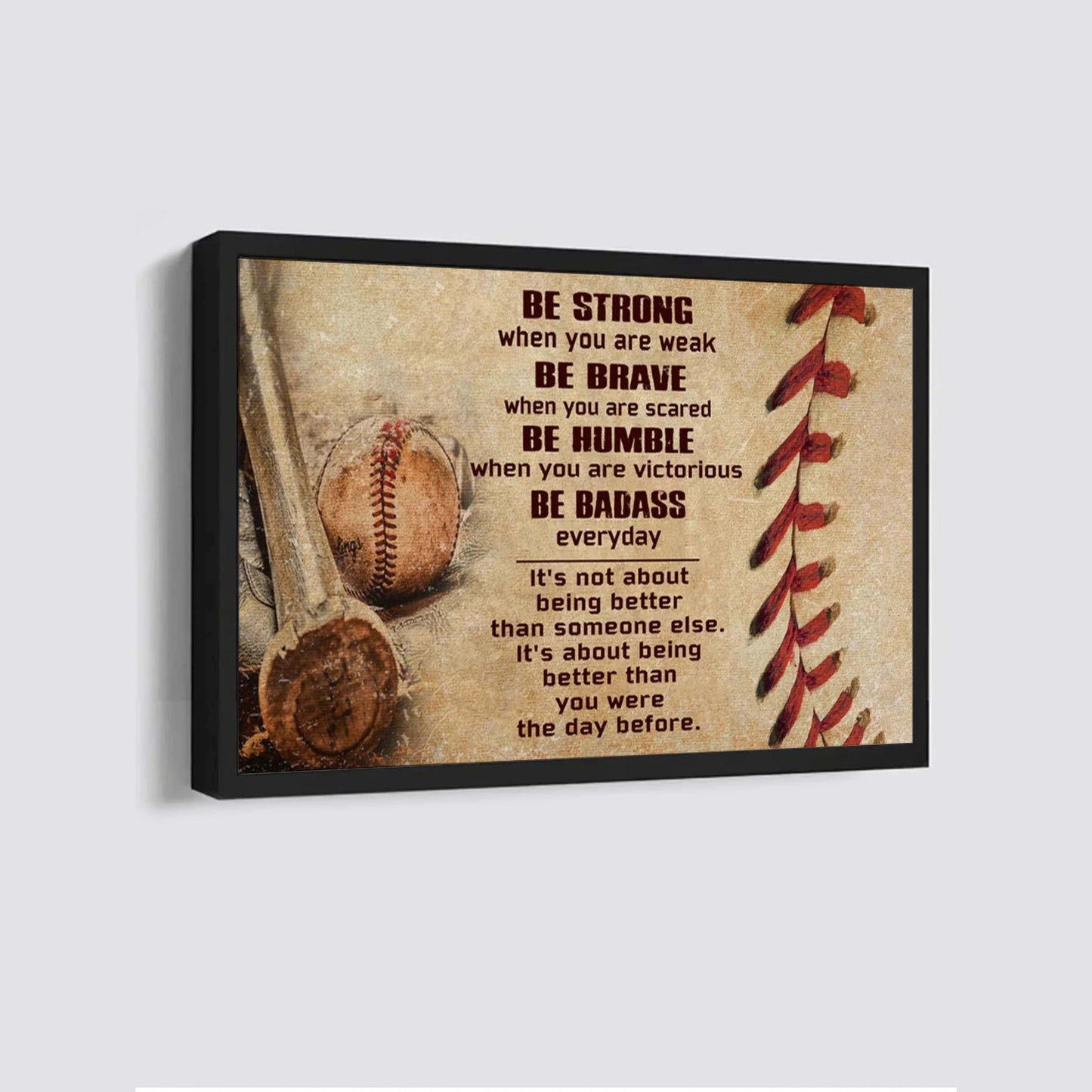 customizable baseball poster canvas - it is not about better than someone else, it is about being better than you were the day before