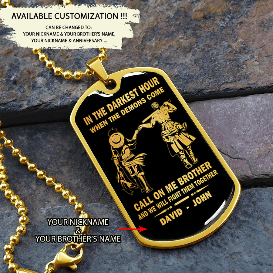 military chain gifts from brother in the darkest hour, when the demons come call on me brother and we will fight them together-photo upload