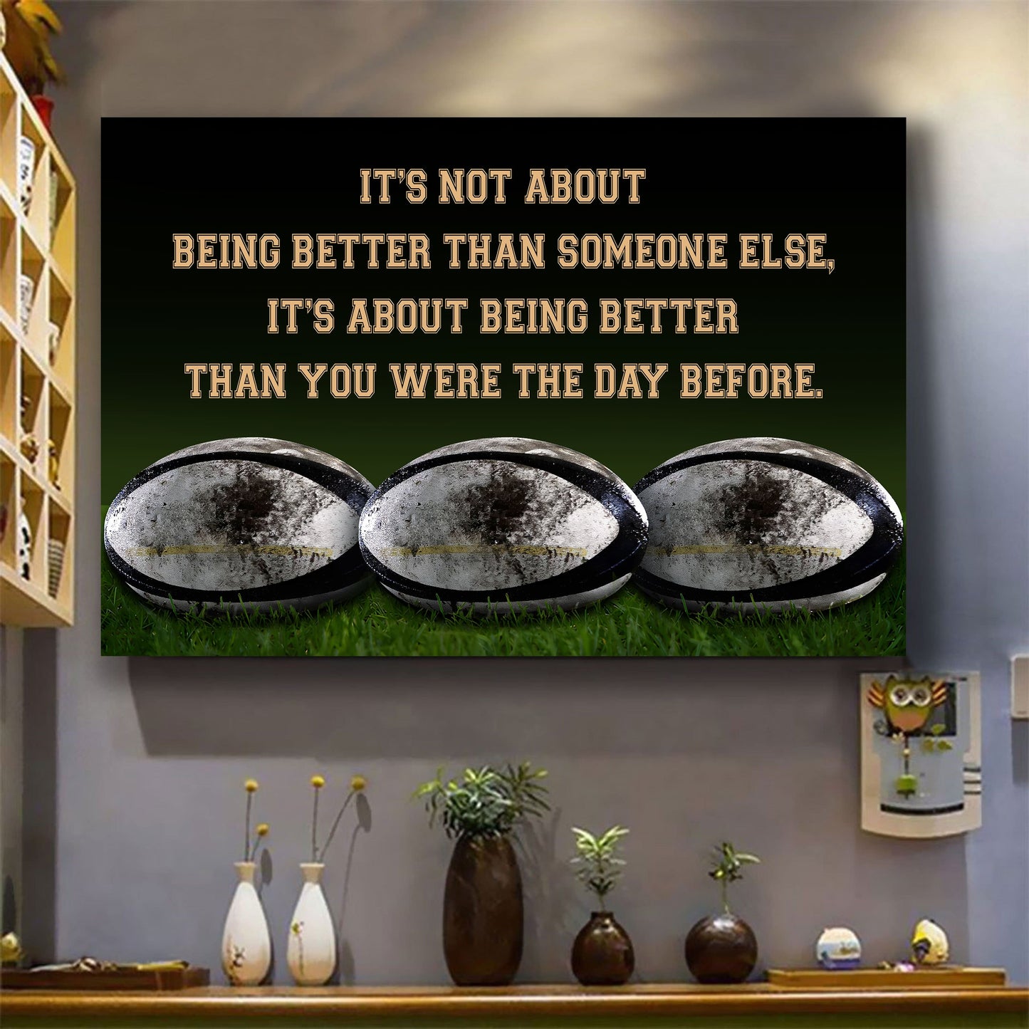 rugby customizable poster canvas - it is not about better than someone else, it is about being better than you were the day before
