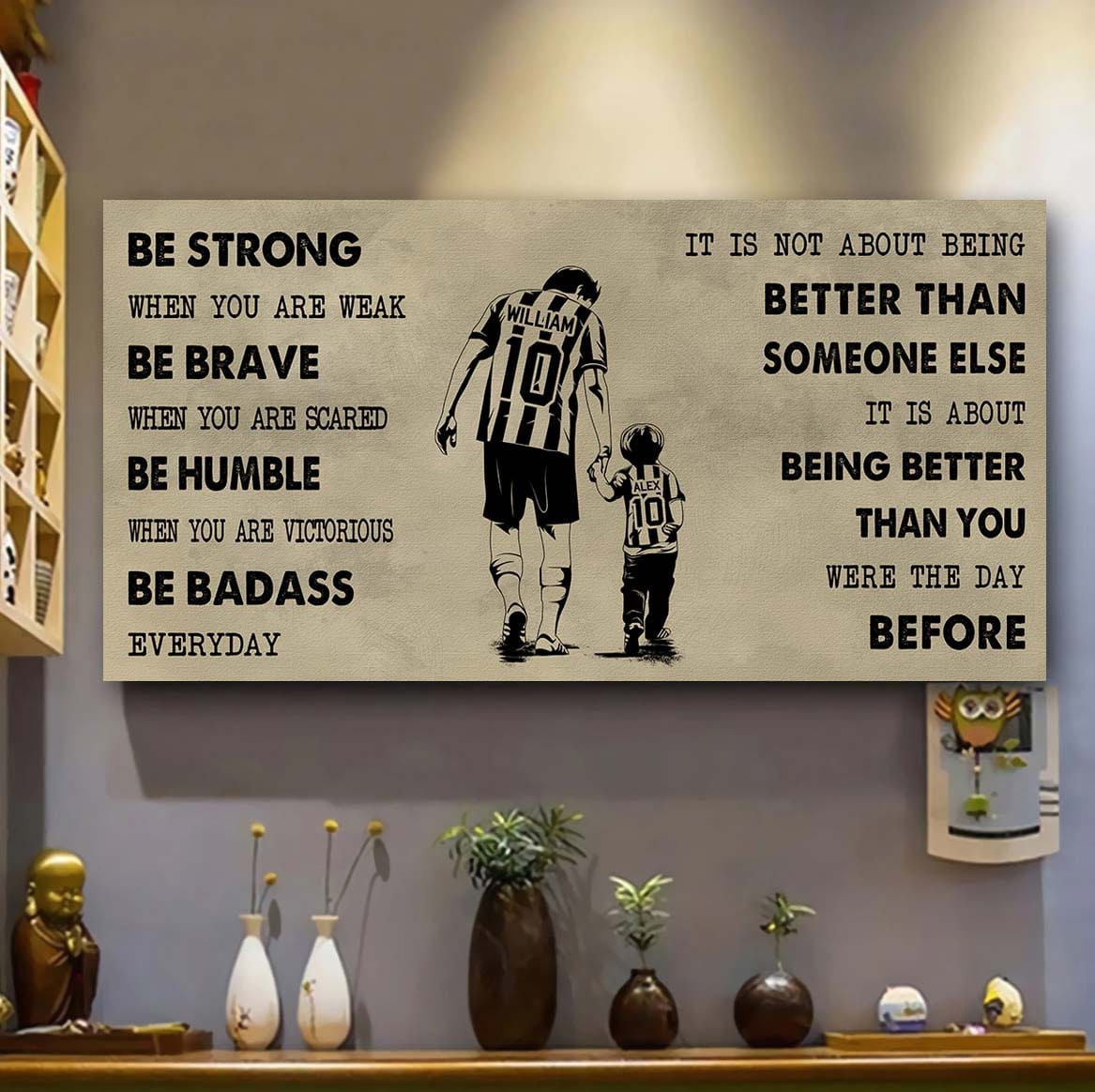 basketball poster canvas from dad to son be strong when you are weak - it is not about being better than someone else