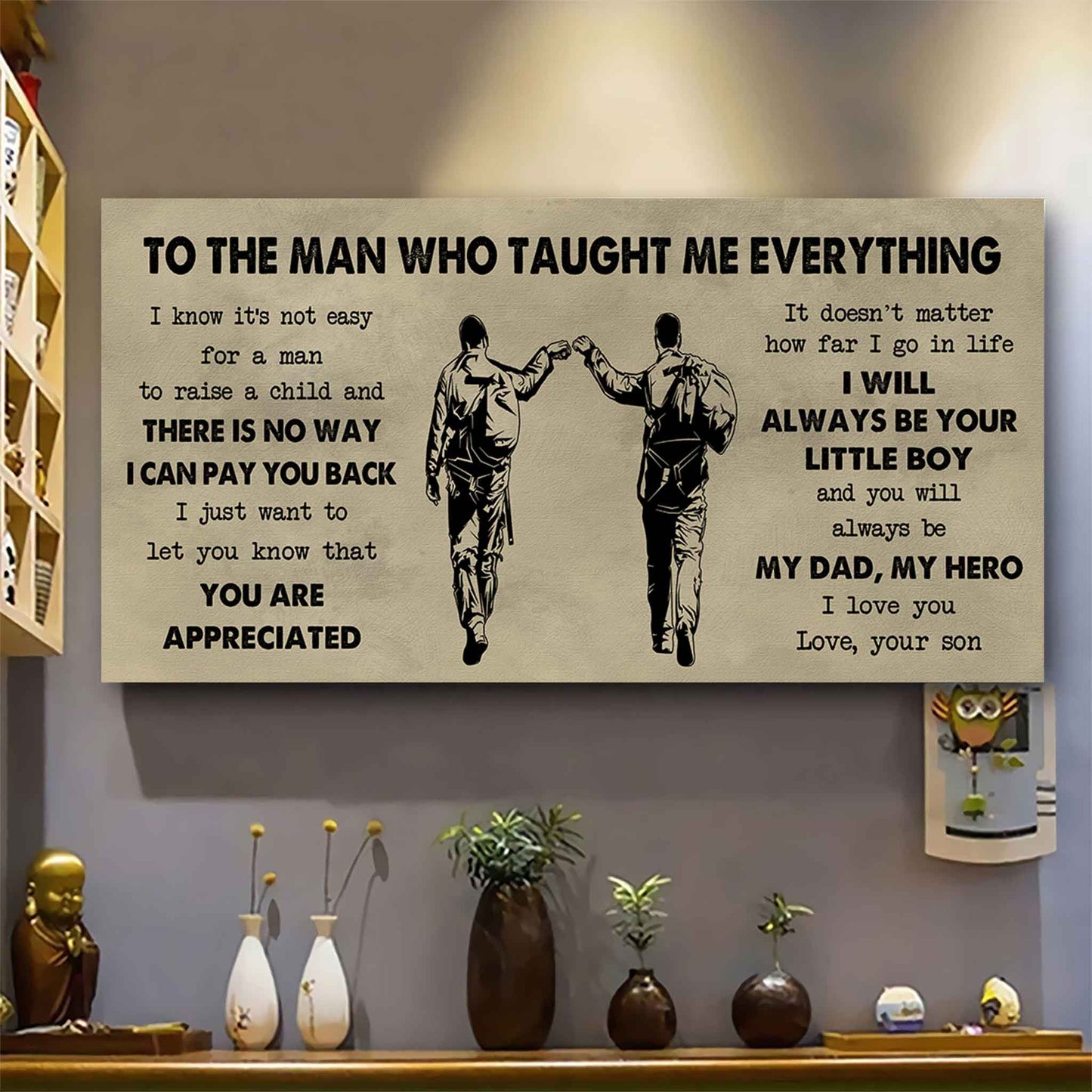 Samurai Poster Horizontal Canvas To My Dad I Know It's Not Easy To Raise A Child I Will Always Be Your Little Boy Gift From Son To Dad