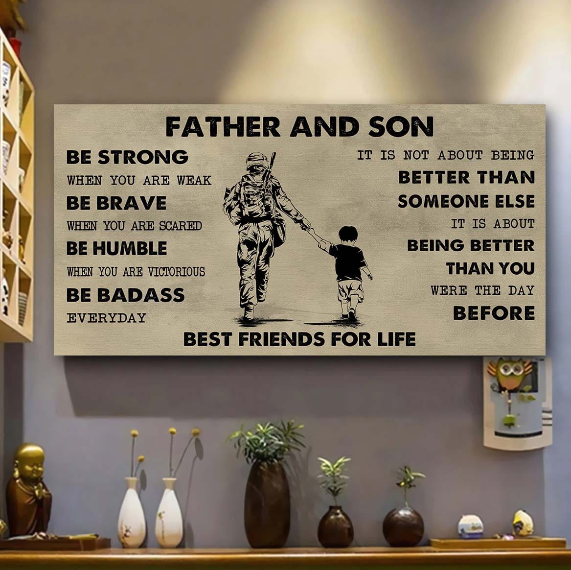 soldier father and son best friends for life - be strong when you are weak poster canvas gift for son from father