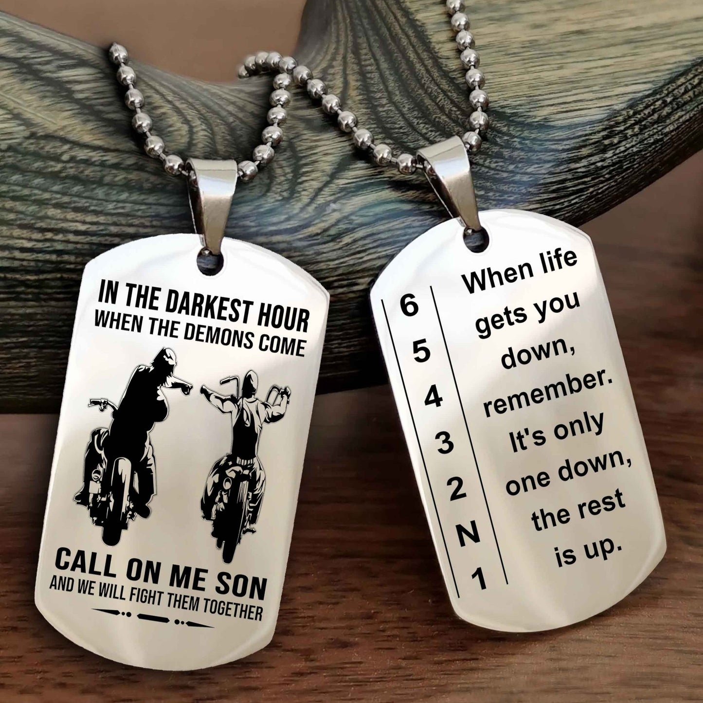 Biker Double side Dog tag to Son-When life gets you down, remember. It’s only one down, the rest is up