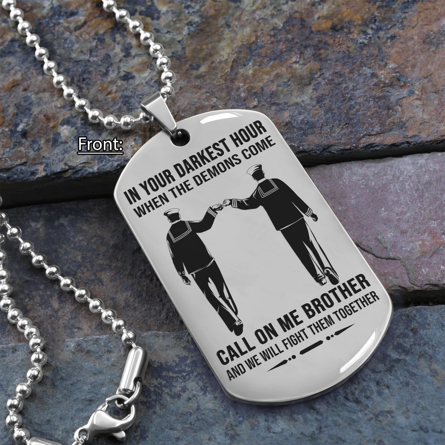 personalized one sided dog tag call on me brother and we will fight them together gift for your brother your cousins