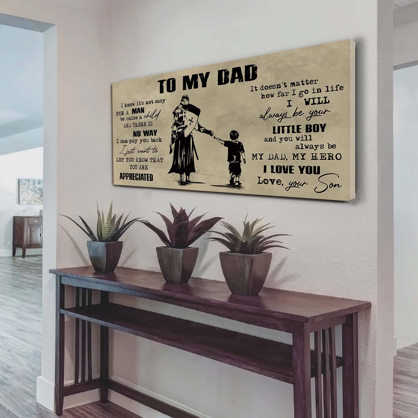 samurai to my dad i know it not easy for a man to raise a child - i will always your little boy canvas poster
