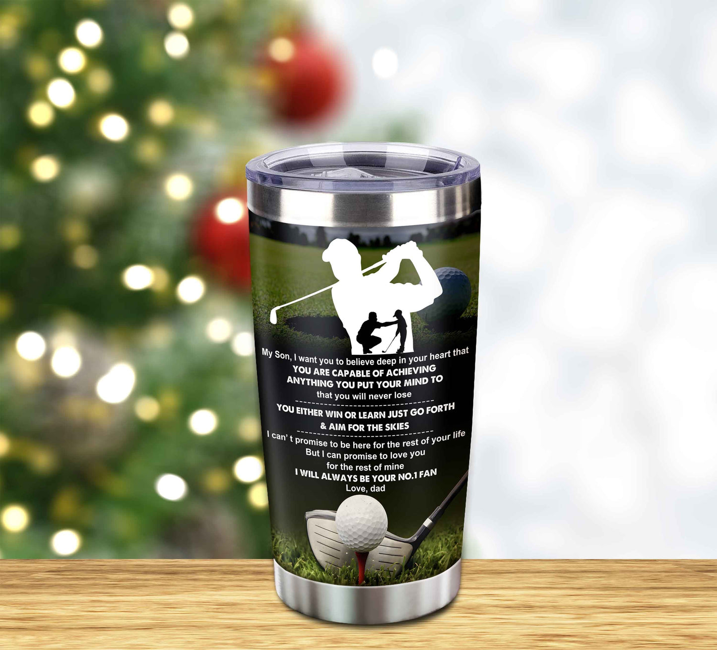 customizable tumbler to my son with inspriration quotes from dad and mom