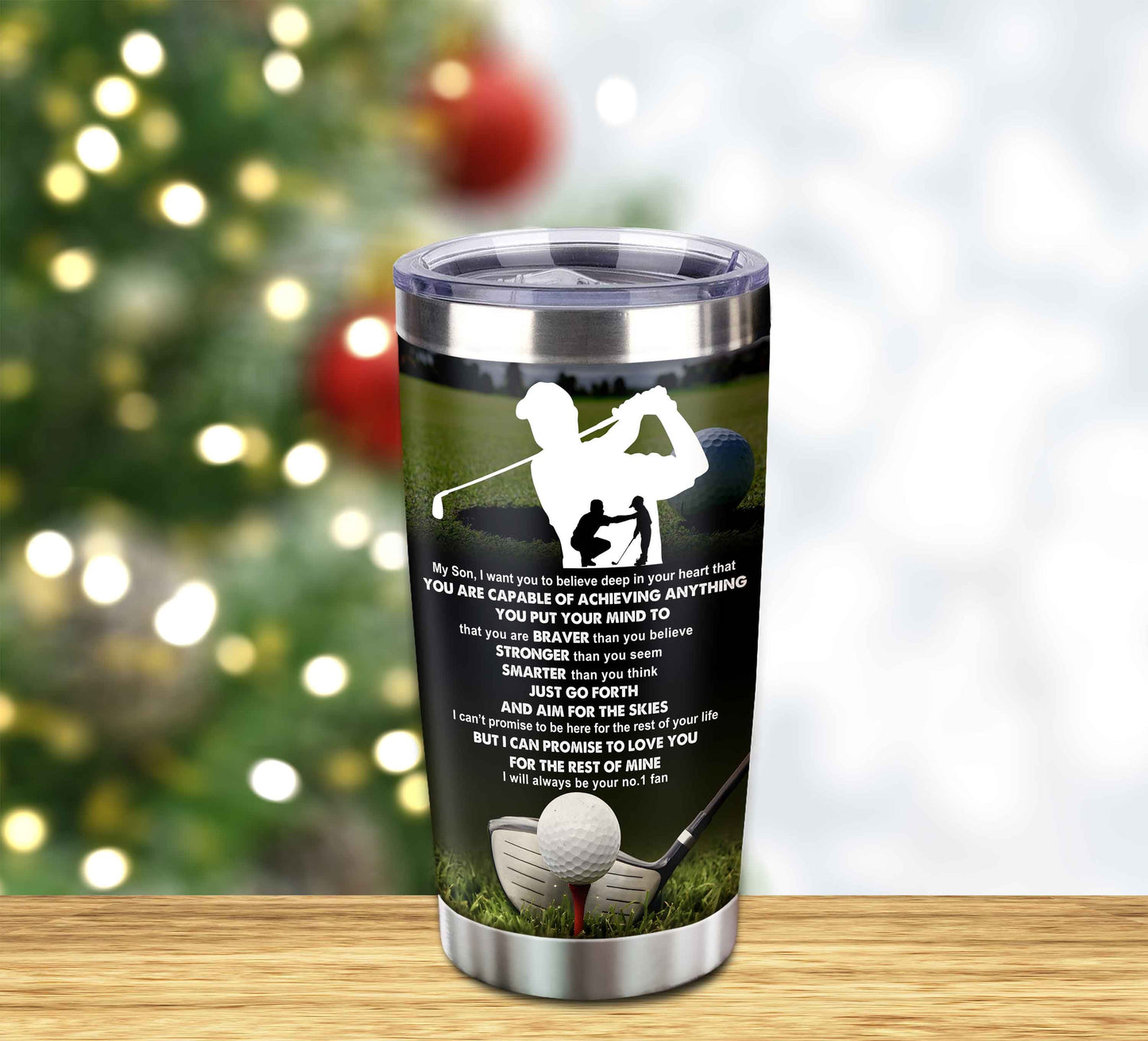 customizable tumbler to my son with inspriration quotes from dad and mom