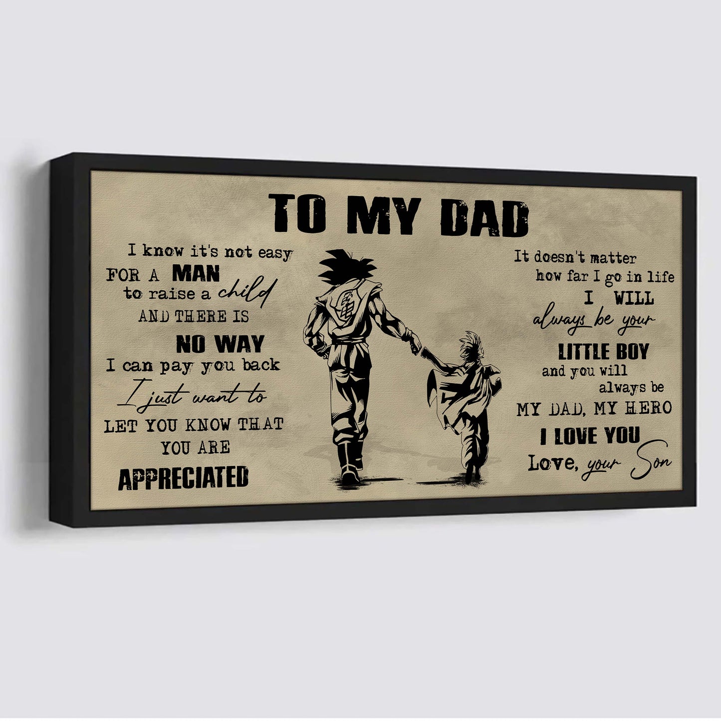 samurai to my dad i know it not easy for a man to raise a child - i will always your little boy canvas poster