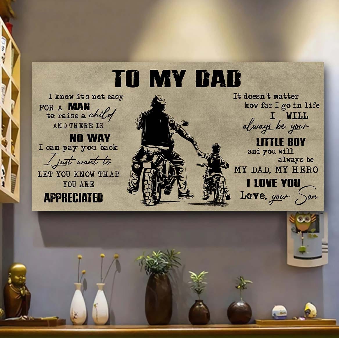 samurai to my dad i know it not easy for a man to raise a child - i will always your little boy canvas poster