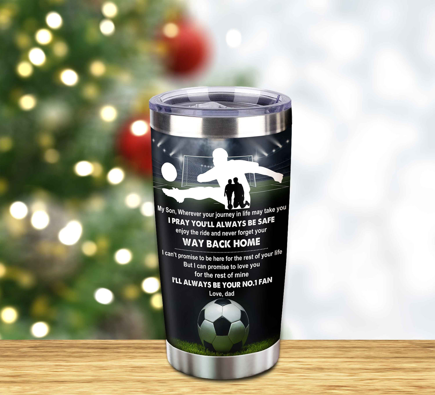 customizable tumbler to my son with inspriration quotes from dad and mom