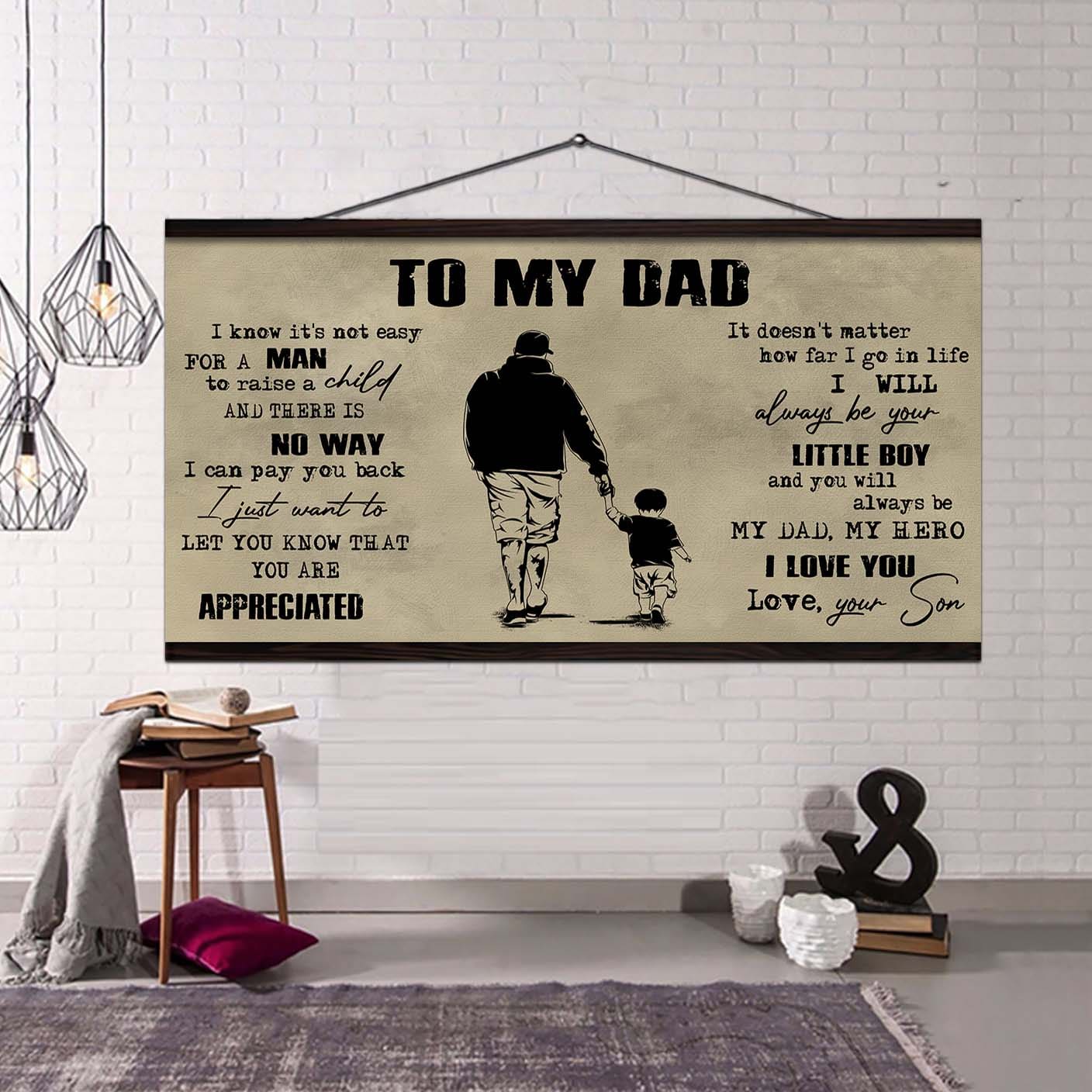 samurai to my dad i know it not easy for a man to raise a child - i will always your little boy canvas poster
