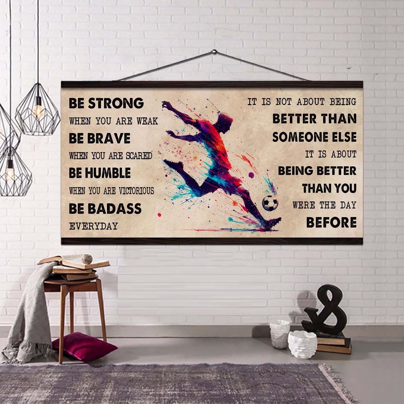 water color american football poster canvas it is not about being better than someone else - be strong when you are weak be badass everyday