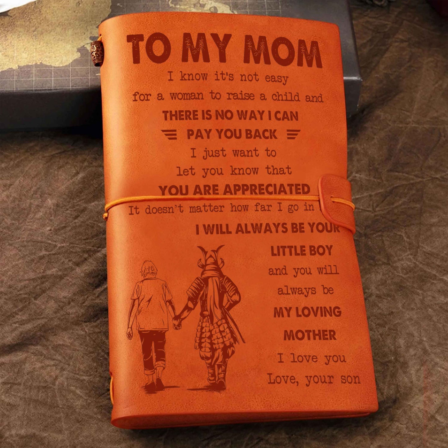 Family Customizable vintage journal notebook, To My Mom I Know It's Not Easy For A Woman To Raise A Child I Will Always Be Your Little Boy Gift From Son To Mom