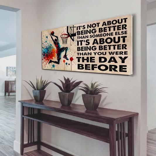 Ver 2 Water Color Basketball Poster Canvas It Is Not About Being Better Than Someone Else
