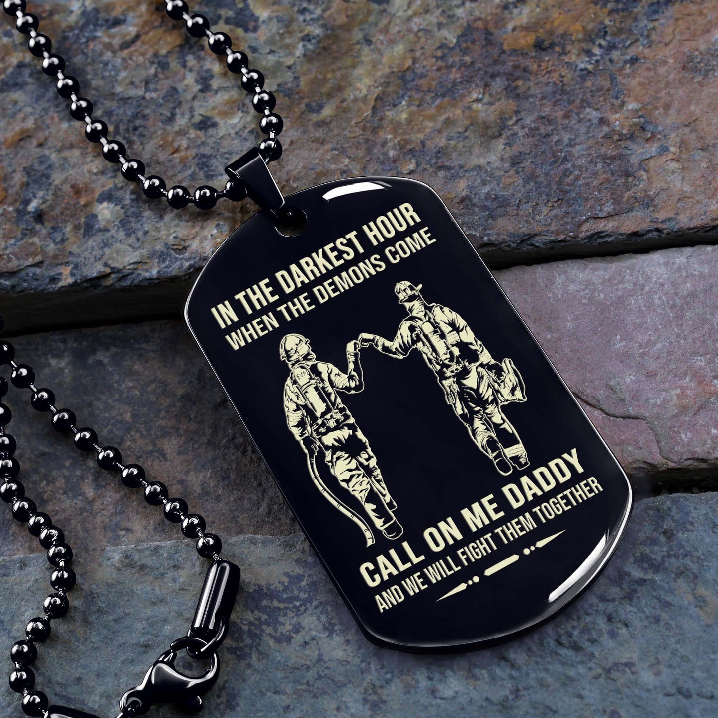 personalized one sided dog tag call on me daddy and we will fight them together gifts for your dad, from son to dad
