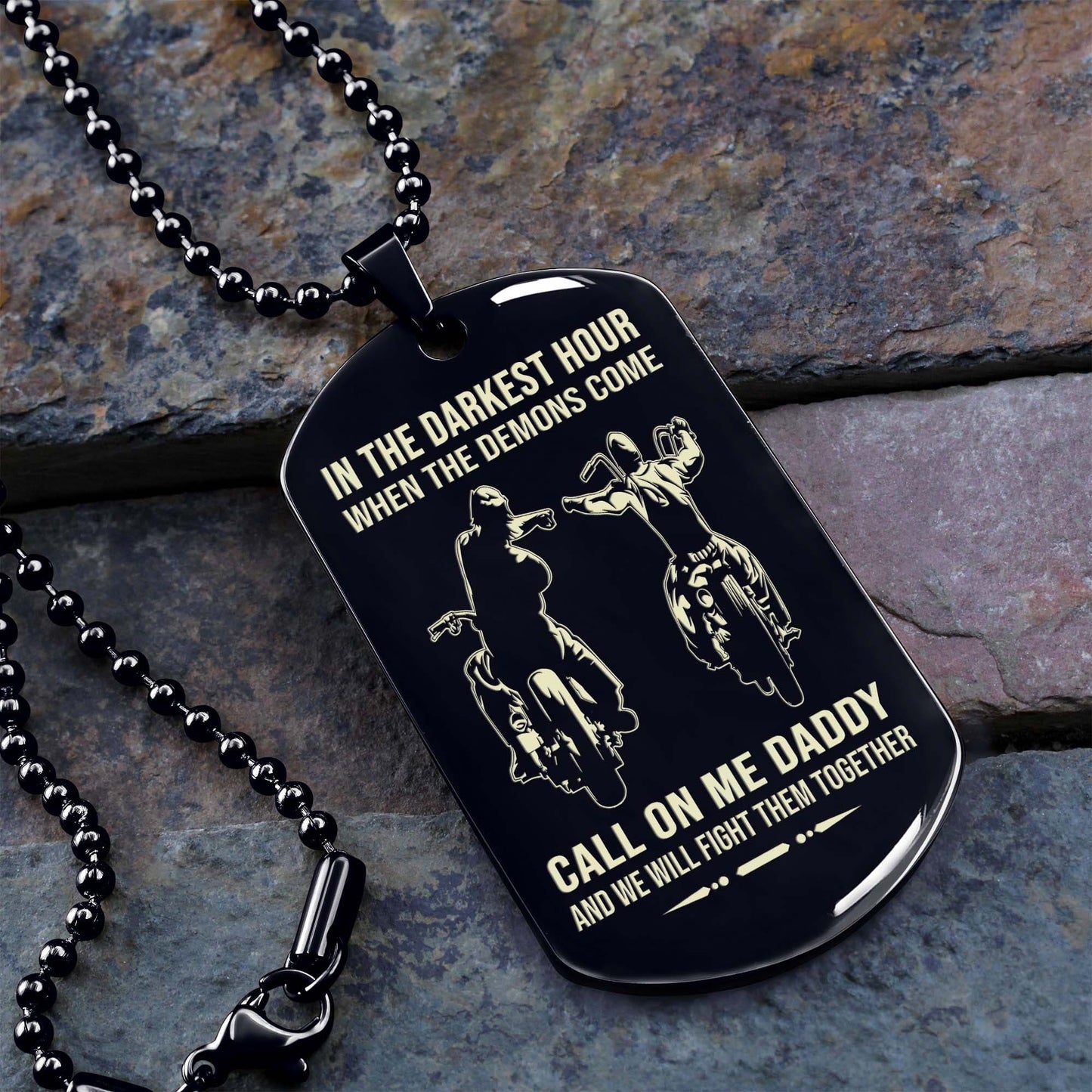 personalized one sided dog tag call on me daddy and we will fight them together gifts for your dad, from son to dad