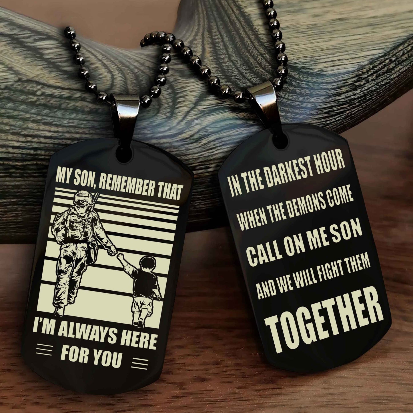 DRB Personalized Double Sided Dog Tag My Son Remember That I Will Always Here Call On Me Son And We Will Fight Them Together
