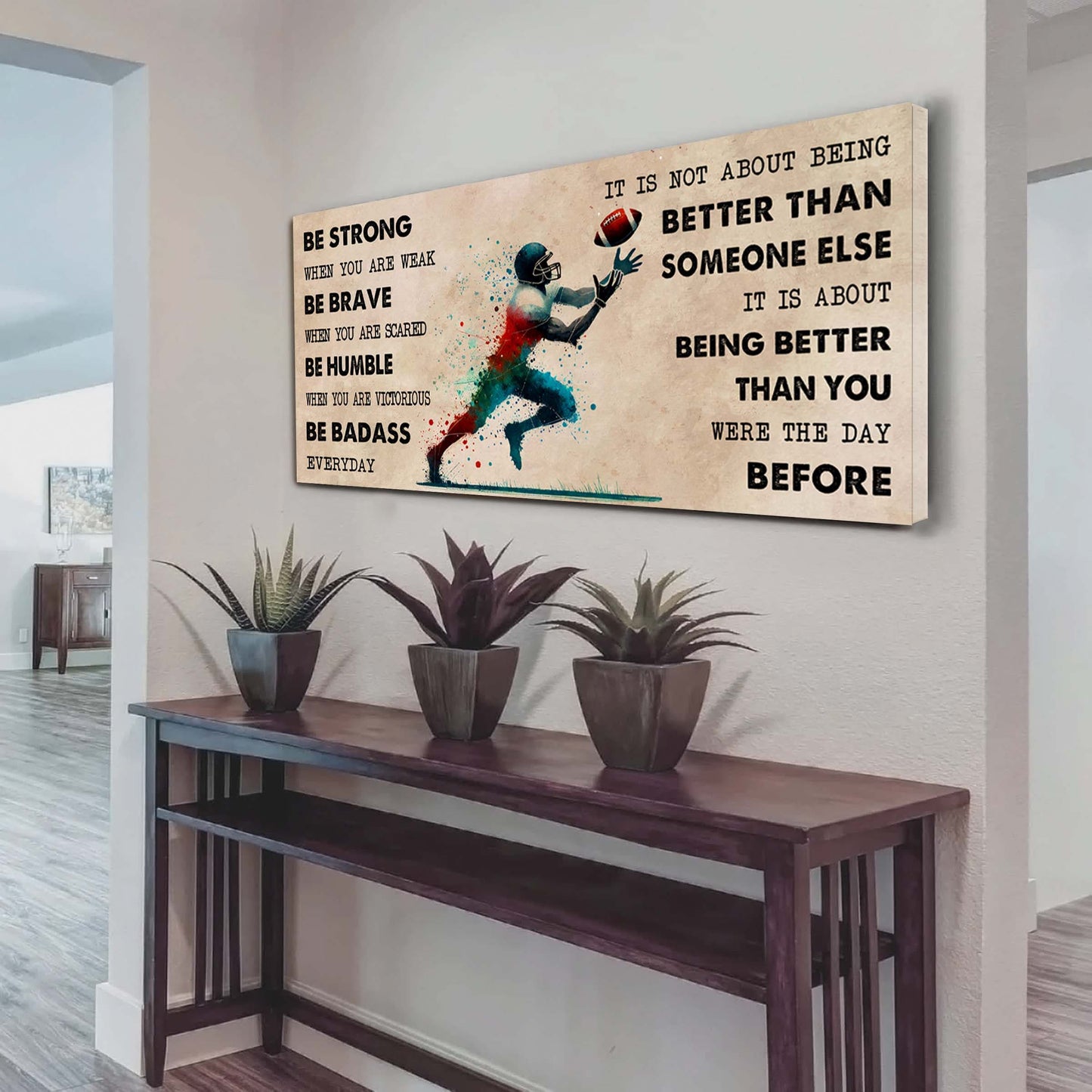 water color soccer poster canvas it is not about being better than someone else - be strong when you are weak be badass everyday