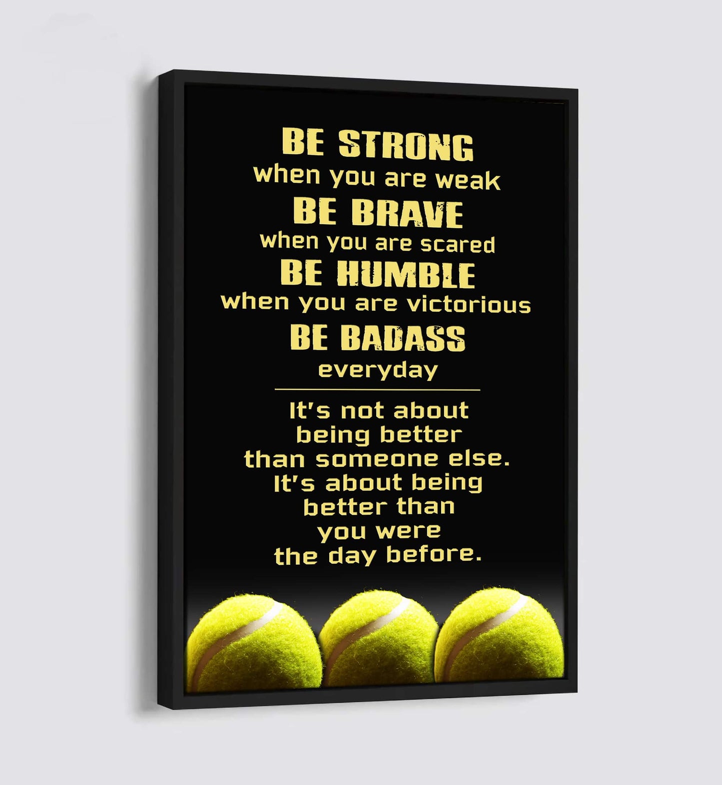 tennis be strong be badass every day