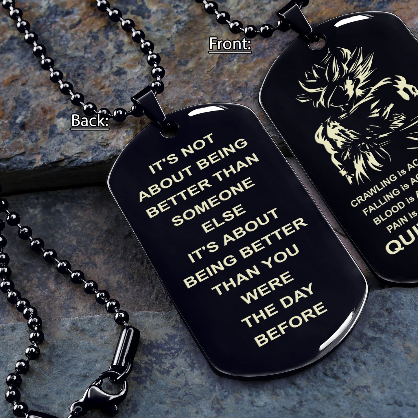 quitting is not double side dog tag , it is not about better than someone else, it is about being better than you were the day before