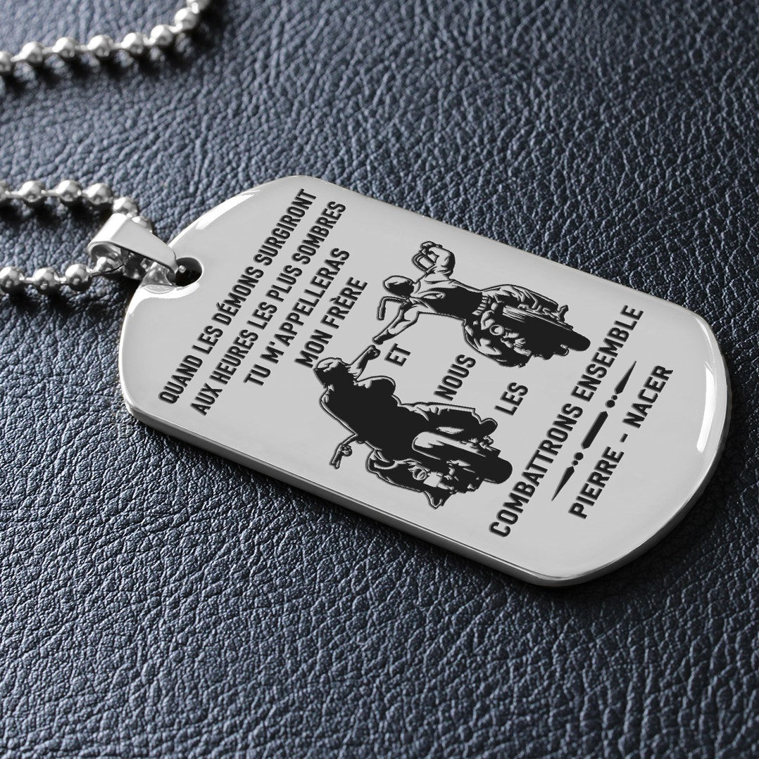 french- call on me brother dog tag , gift for brother