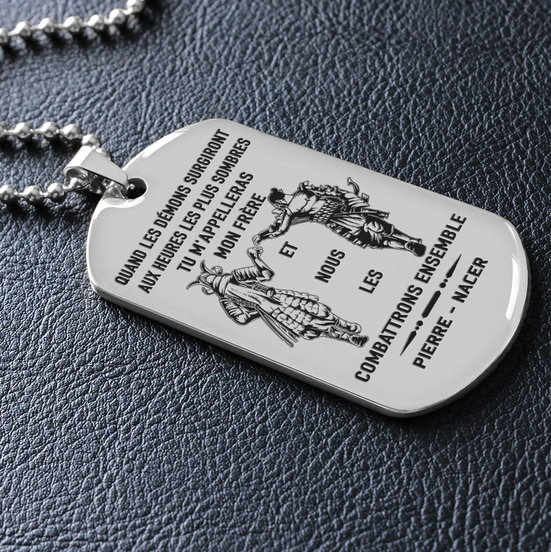 french- call on me brother dog tag , gift for brother