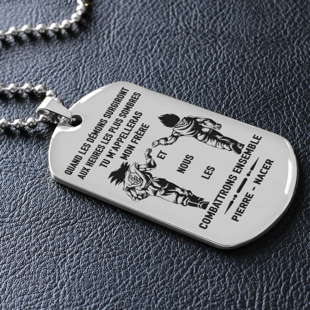 french- call on me brother dog tag , gift for brother