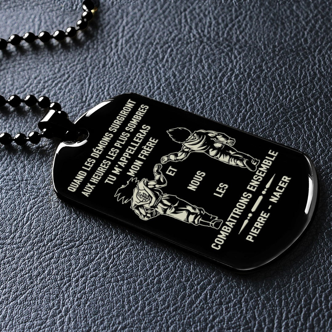 french- call on me brother dog tag , gift for brother