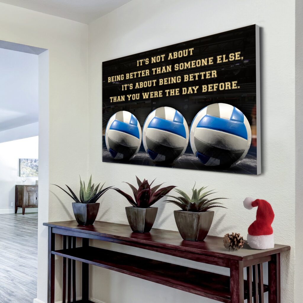 white volleyball customizable poster canvas - it is not about better than someone else, it is about being better than you were the day before