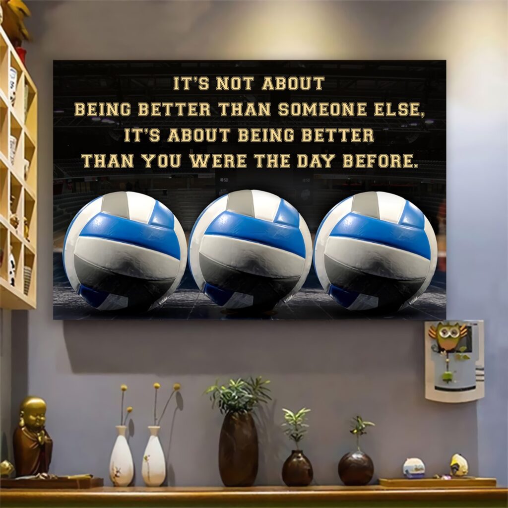 white volleyball customizable poster canvas - it is not about better than someone else, it is about being better than you were the day before